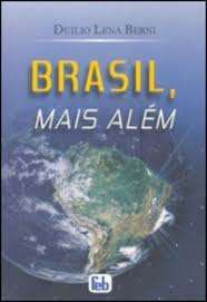 Brasil, Mais Além
