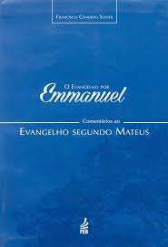 O Evangelho por Emmanuel - Evangelho segundo Matheus